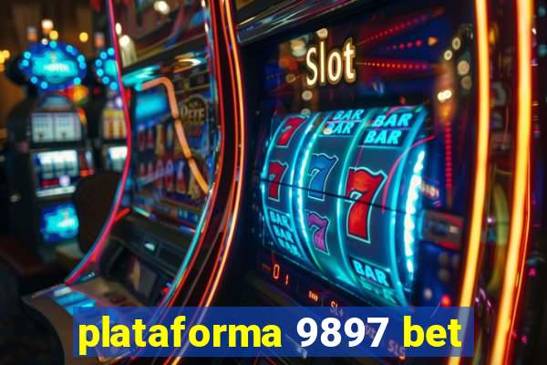 plataforma 9897 bet